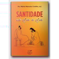 SANTIDADE NO DIA A DIA