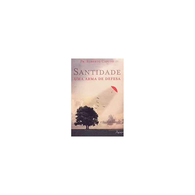 SANTIDADE -  UMA ARMA DE DEFESA - 1ª