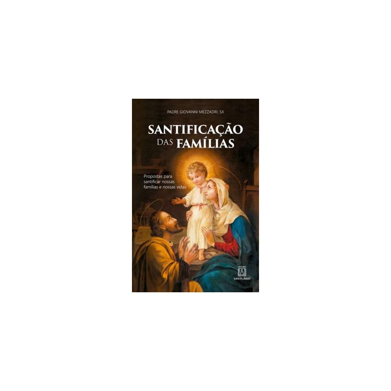 SANTIFICAÇÃO DAS FAMÍLIAS
