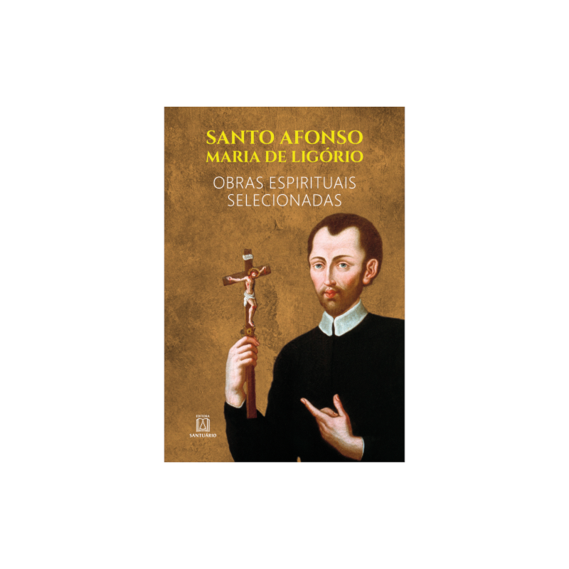 SANTO AFONSO MARIA DE LIGÓRIO - 
CAPA FLEXIVEL - OBRAS ESPIRITUAIS SELECIONADAS