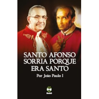 SANTO AFONSO SORRIA PORQUE ERA SANTO