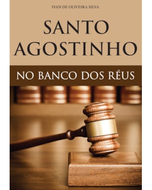 SANTO AGOSTINHO NO BANCO DOS REUS