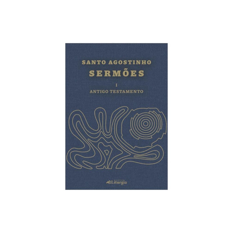SANTO AGOSTINHO: SERMÕES - I