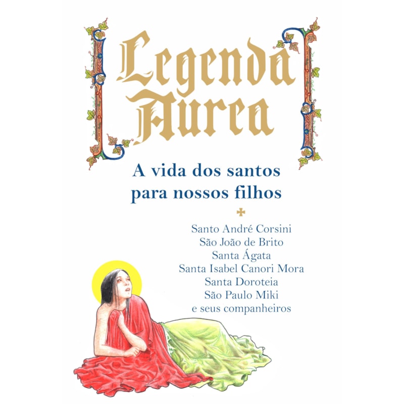 Santo André Corsini, São João de Brito, Santa Ágata, Santa Isabel Canori Mora, Santa Dorotéia, São Paulo Miki e seus companheiros