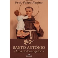 SANTO ANTÔNIO - ARCA DO EVANGELHO