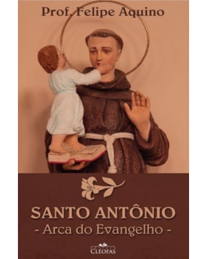 SANTO ANTÔNIO - ARCA DO EVANGELHO