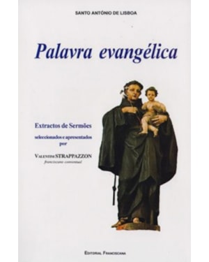 SANTO ANTÓNIO DE LISBOA - PALAVRA EVANGÉLICA
