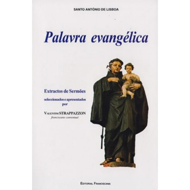 SANTO ANTÓNIO DE LISBOA - PALAVRA EVANGÉLICA