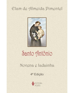 SANTO ANTÔNIO: NOVENA E LADAINHA
