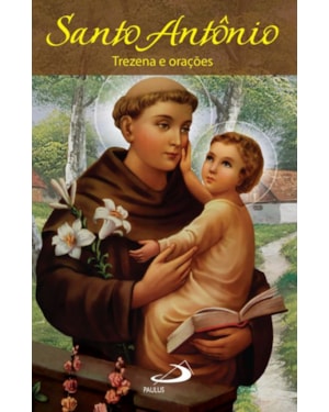 Santo Antônio: trezena e orações