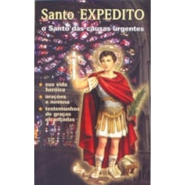 SANTO EXPEDITO - O SANTO DAS CAUSAS URGENTES - 1ª