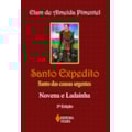 SANTO EXPEDITO: SANTO DAS CAUSAS URGENTES - NOV...