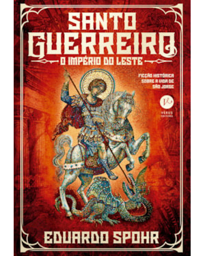 SANTO GUERREIRO: O IMPÉRIO DO LESTE (VOL. 3)