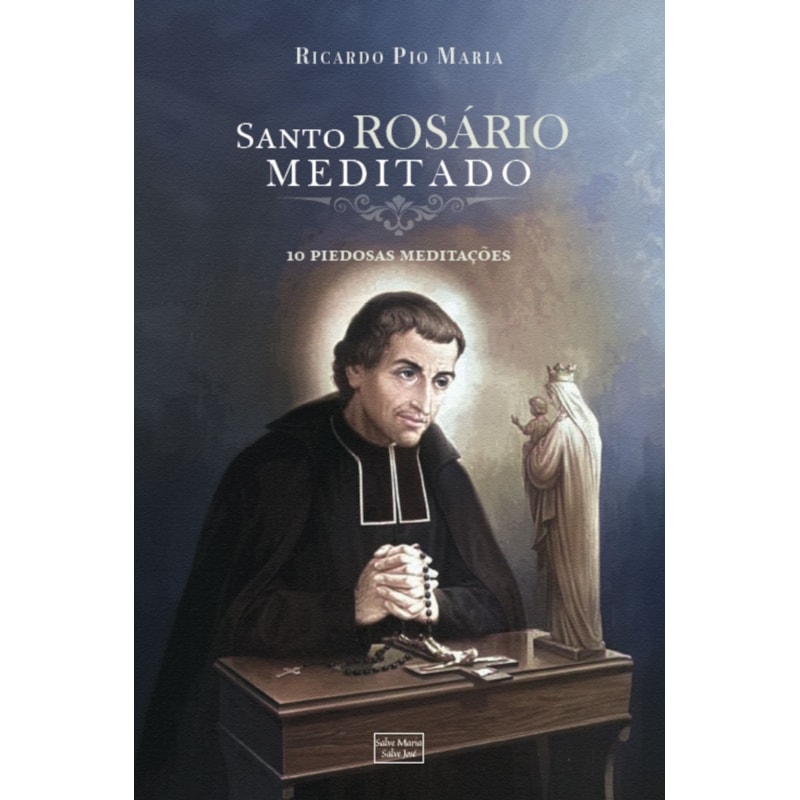 SANTO ROSÁRIO MEDITADO
