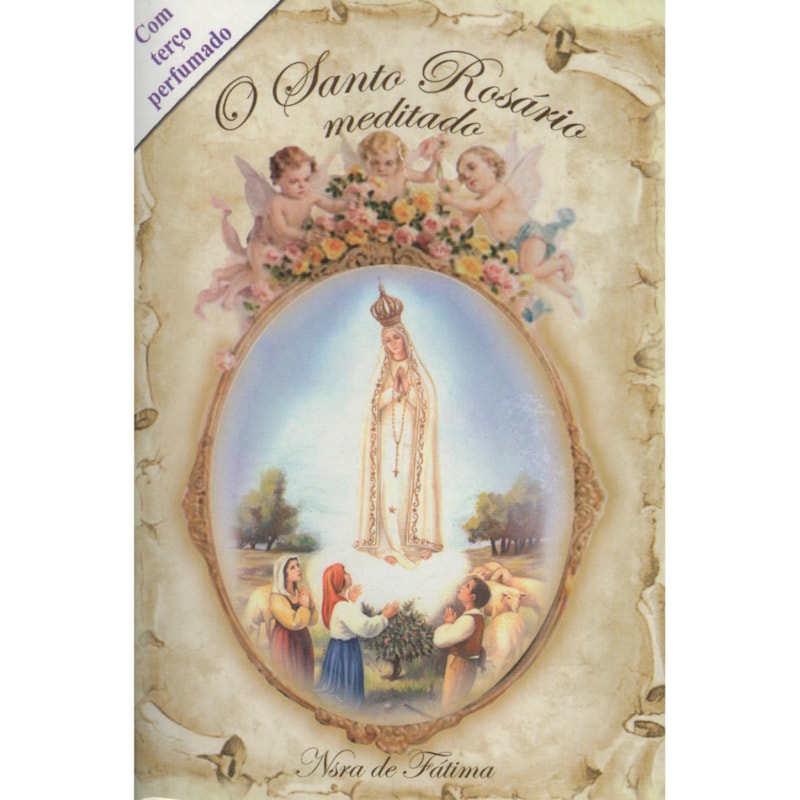 SANTO ROSÁRIO MEDITADO COM TERÇO NOSSA SENHORA DE FÁTIMA