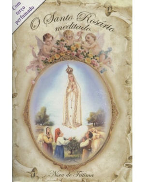 SANTO ROSARIO MEDITADO COM TERCO SAGRADA FAMILIA