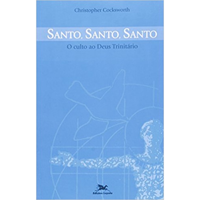 SANTO, SANTO, SANTO