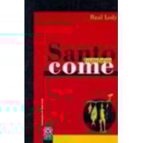 SANTO TAMBÉM COME
