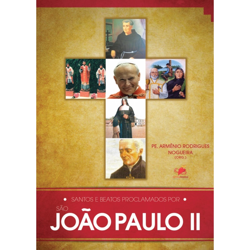 SANTOS E BEATOS PROCLAMADOS POR SÃO JOÃO PAULO II