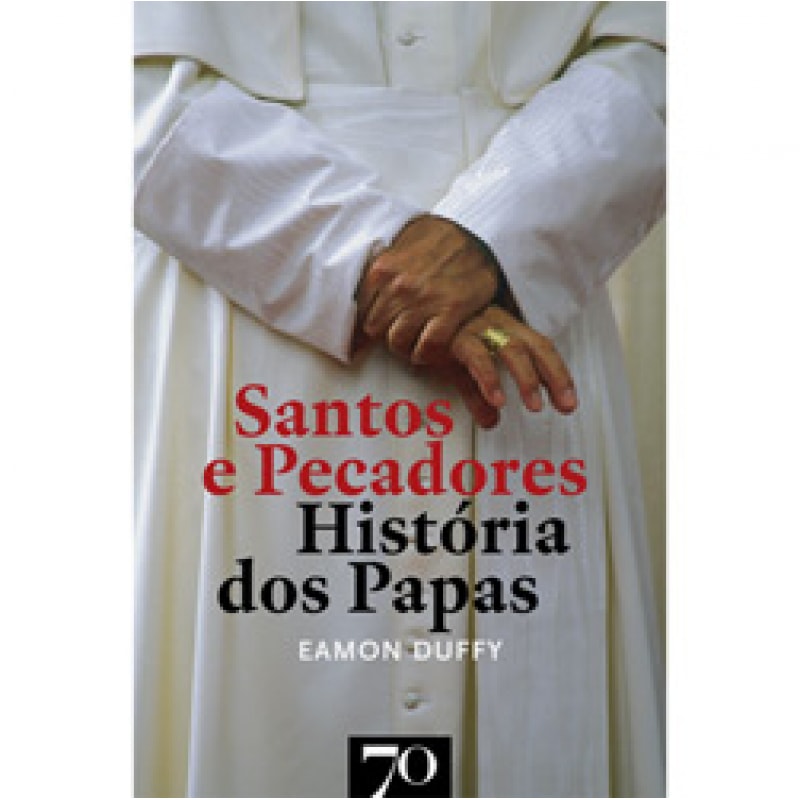Santos e pecadores: história dos papas