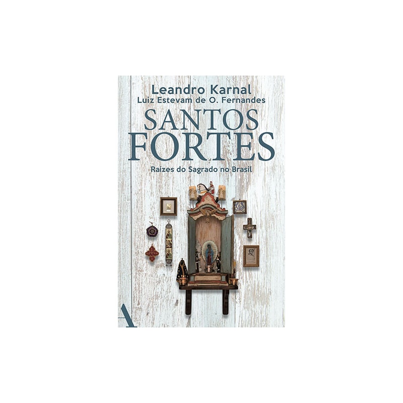 SANTOS FORTES: RAÍZES DO SAGRADO NO BRASIL