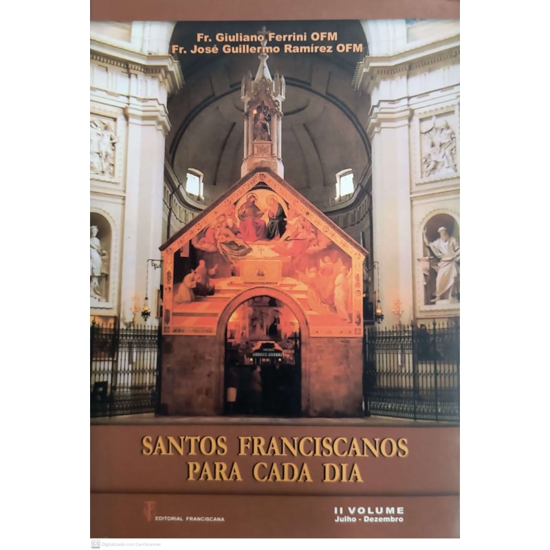 SANTOS FRANCISCANOS PARA CADA DIA - VOLUME II - JULHO-DEZEMBRO