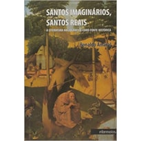 SANTOS IMAGINARIOS, SANTOS REAIS