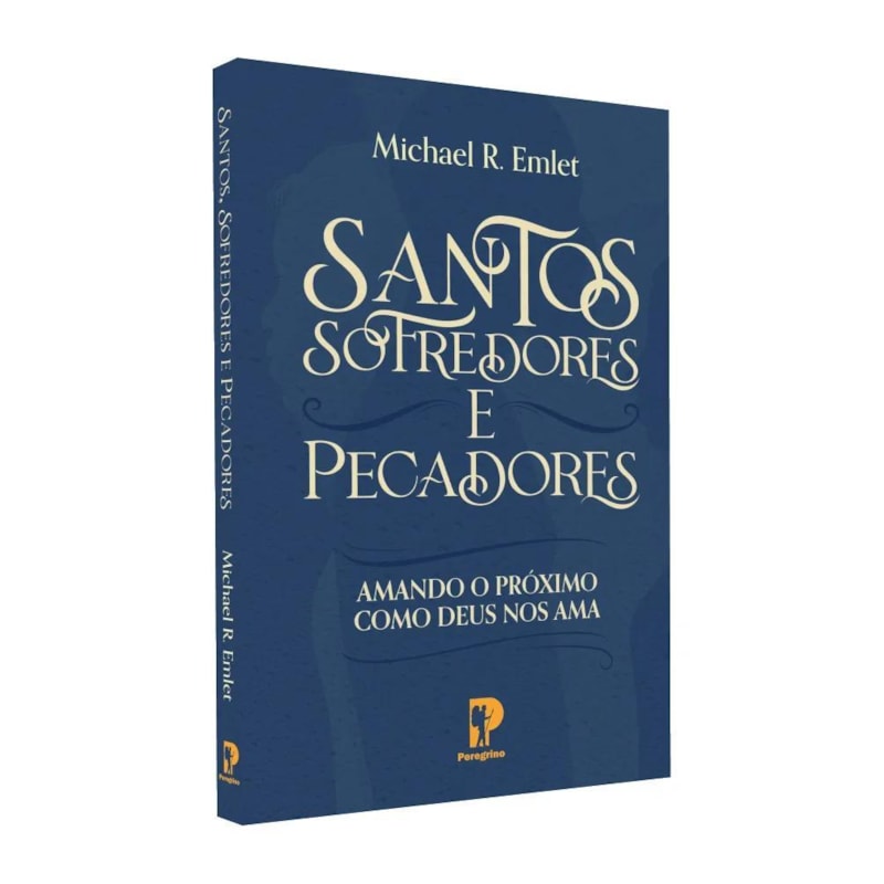 SANTOS, SOFREDORES E PECADORES