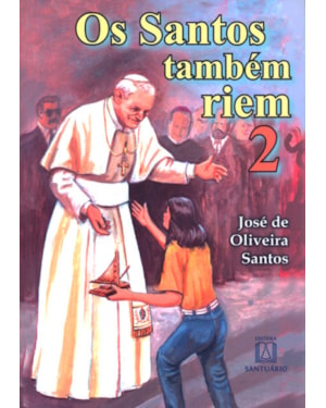 SANTOS TAMBEM RIEM, OS - 02
