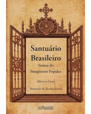 SANTUÁRIO BRASILEIRO - SANTOS DO IMAGINÁRIO POPULAR