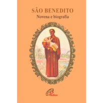 SÃO BENEDITO - NOVENA E BIOGRAFIA