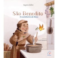SÃO BENEDITO - O COZINHEIRO DE DEUS