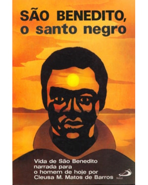 SAO BENEDITO O SANTO NEGRO