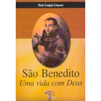 SAO BENEDITO - UMA VIDA COM DEUS