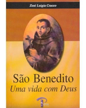 SAO BENEDITO - UMA VIDA COM DEUS