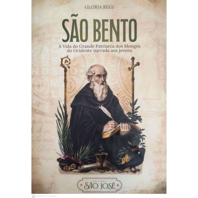 SÃO BENTO - A VIDA DO GRANDE PATRIARCA DOS MONGES DO OCIDENTE NARRADA AOS JOVENS