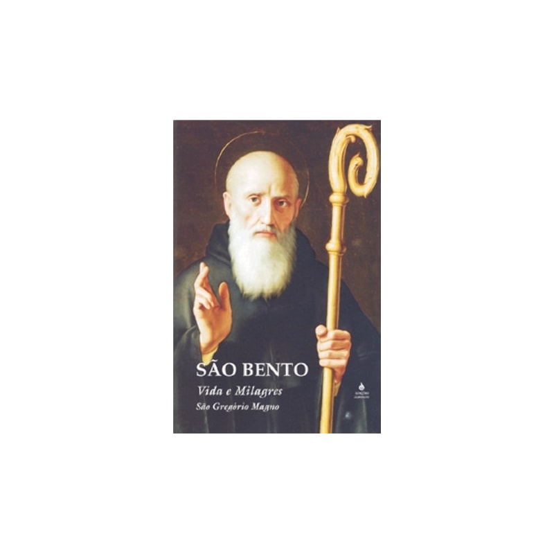 SAO BENTO - VIDA E MILAGRES