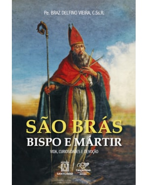 SÃO BRAS BISPO E MARTIR