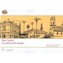 SAO CARLOS NA ESTEIRA DO TEMPO