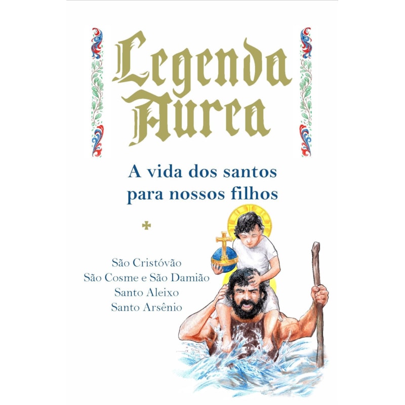 São Cristovão, São Cosme e Damião, Santo Aleixo e Santo Arsênio