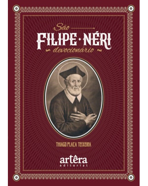 SÃO FILIPE NÉRI: DEVOCIONÁRIO