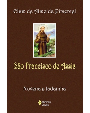 SÃO FRANCISCO DE ASSIS: NOVENA E LADAINHA