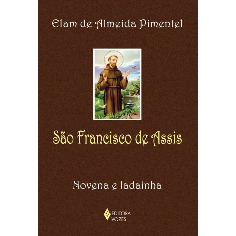 SÃO FRANCISCO DE ASSIS: NOVENA E LADAINHA