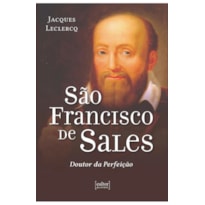 SÃO FRANCISCO DE SALES - DOUTOR DA PERFEIÇÃO