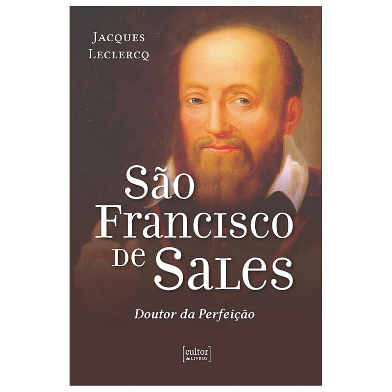 SÃO FRANCISCO DE SALES - DOUTOR DA PERFEIÇÃO