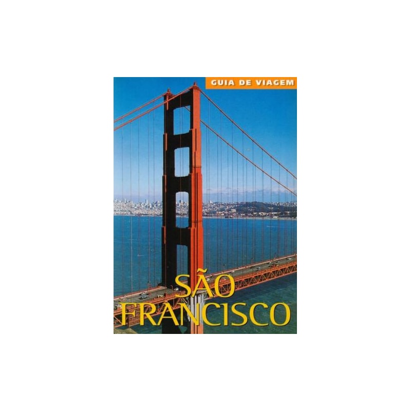 São francisco: guia de viagem