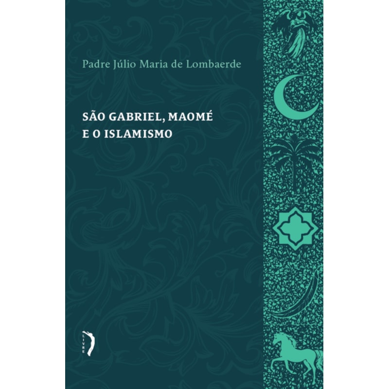 SÃO GABRIEL, MAOMÉ E O ISLAMISMO