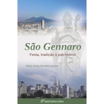 SÃO GENNARO: FESTA, TRADIÇÃO E PATRIMÔNIO