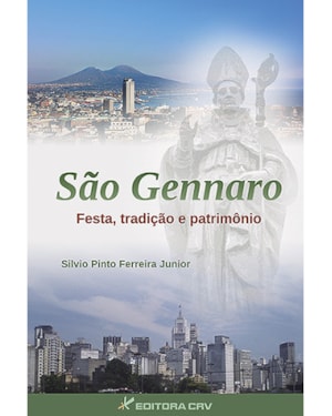 SÃO GENNARO: FESTA, TRADIÇÃO E PATRIMÔNIO