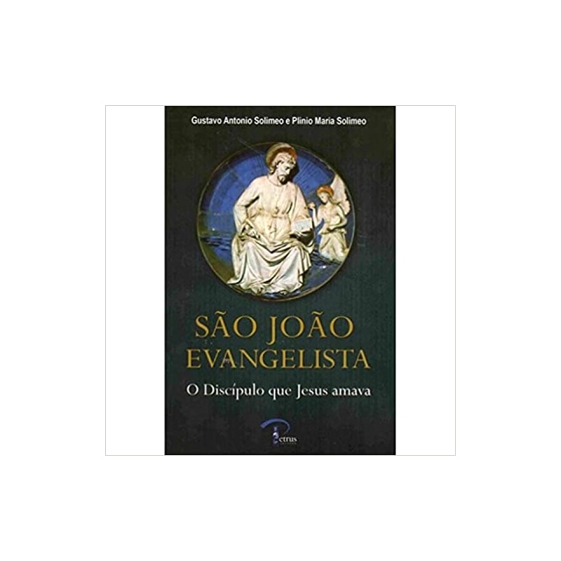 SAO JOAO EVANGELISTA - O DISCIPULO QUE JESUS AMAVA - 1ª